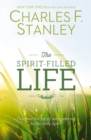 The Spirit-Filled Life : Discover the Joy of Surrendering to the Holy Spirit - eBook