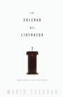 La soledad del liderazgo : Como afrontar y vencer el aislamiento - eBook