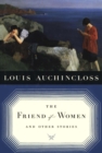 The Friend of Women and Other Stories - eBook