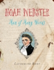 Noah Webster : Man of Many Words - eBook
