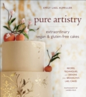 Pure Artistry : Extraordinary Vegan & Gluten-Free Cakes - eBook