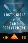The Lost Girls of Camp Forevermore : A Novel - eBook