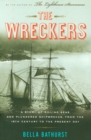 The Wreckers : A Story of Killing Seas and Plundered Shipwrecks, from the 18th Century to the Present Day - eBook
