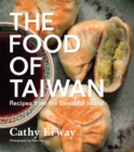 The Food of Taiwan : Recipes from the Beautiful Island - eBook