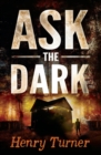 Ask the Dark - eBook