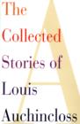 The Collected Stories of Louis Auchincloss - eBook