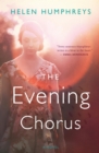The Evening Chorus : A Novel - eBook
