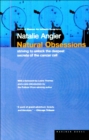 Natural Obsessions : Striving to Unlock the Deepest Secrets of the Cancer Cell - eBook