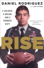 Rise : A Soldier, a Dream, and a Promise Kept - eBook