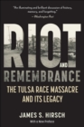 Riot and Remembrance : The Tulsa Race War and Its Legacy - eBook