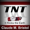TNT : It Rocks the Earth - eBook