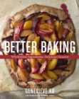 Better Baking : Wholesome Ingredients, Delicious Desserts - eBook