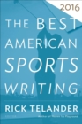 The Best American Sports Writing 2016 - eBook
