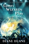 Games Wizards Play - eBook