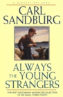 Always the Young Strangers : The Poet Historians Moving Recollection of His Small Town Youth - eBook