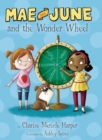 Mae and June and the Wonder Wheel - eBook