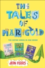 The Tales of Marigold : Once Upon a Marigold, Twice Upon a Marigold, Thrice Upon a Marigold - eBook
