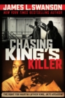 Chasing King's Killer : The Hunt for Martin Luther King, Jr.'s Assassin - eBook