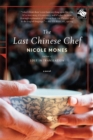 The Last Chinese Chef : A Novel - eBook