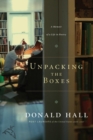 Unpacking the Boxes : A Memoir of a Life in Poetry - eBook