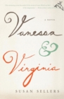 Vanessa & Virginia : A Novel - eBook