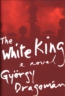 The White King : A Novel - eBook