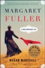 Margaret Fuller : A New American Life - eBook