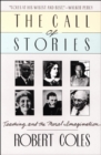 The Call of Stories : Teaching and the Moral Imagination - eBook