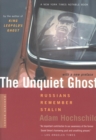 The Unquiet Ghost : Russians Remember Stalin - eBook
