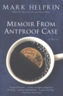 Memoir From Antproof Case : A Novel - eBook