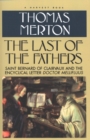 The Last of the Fathers : Saint Bernard of Clairvaux and the Encyclical Letter Doctor Mellifluus - eBook