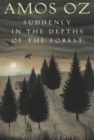 Suddenly in the Depths of the Forest - eBook