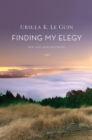 Finding My Elegy : New and Selected Poems - eBook
