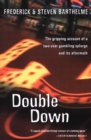 Double Down : Reflections on Gambling and Loss - eBook