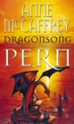 Dragonsong : (Dragonriders of Pern: 3): a thrilling and enthralling epic fantasy from one of the most influential fantasy and SF novelists of her generation - Book