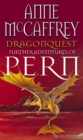 Dragonquest : (Dragonriders of Pern: 2): a captivating and breathtaking epic fantasy from one of the most influential fantasy and SF novelists of her generation - Book