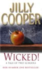 Wicked! : The deliciously irreverent new chapter of The Rutshire Chronicles by Sunday Times bestselling author Jilly Cooper - Book