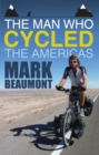 The Man Who Cycled the Americas - Book