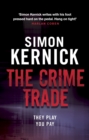 The Crime Trade : (Tina Boyd: 1): the gritty and jaw-clenching thriller from Simon Kernick, the bestselling master of the genre - Book