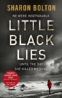 Little Black Lies : a tense and twisty psychological thriller from Richard & Judy bestseller Sharon Bolton - Book