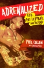 Adrenalized : Life, Def Leppard and Beyond - Book