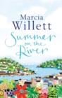 Summer On The River : A captivating feel-good read about family secrets set in the West Country - Book