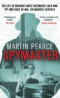 Spymaster : The Life of Britain's Most Decorated Cold War Spy and Head of MI6, Sir Maurice Oldfield - Book