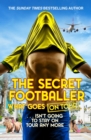 The Secret Footballer: What Goes on Tour - Book