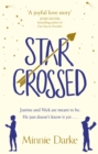 Star-Crossed : The heartwarming and witty romcom you won’t want to miss - Book