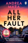 All Her Fault : The breathlessly twisty Sunday Times bestseller everyone is talking about - Book