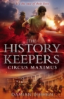 The History Keepers: Circus Maximus - Book