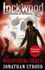 Lockwood & Co: The Whispering Skull : Book 2 - Book