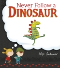 Never Follow a Dinosaur - Book