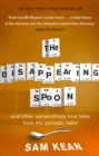 The Disappearing Spoon...and other true tales from the Periodic Table - Book